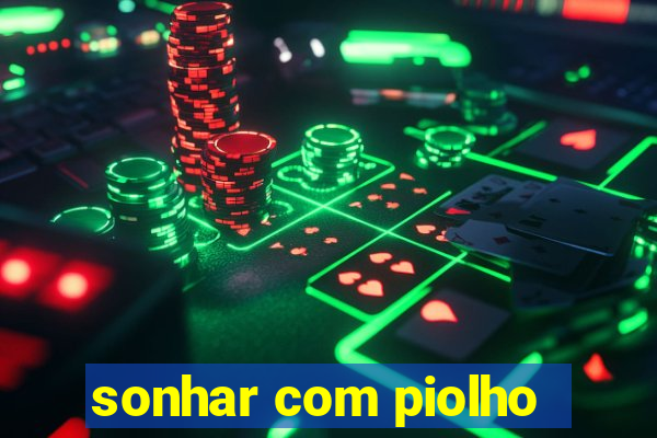 sonhar com piolho